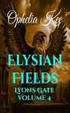 Elysian Fields (Lyons Gate, #4) (eBook, ePUB) Elysian Fields (Lyons Gate, #4) (eBook, ePUB)