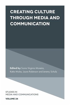 Creating Culture Through Media and Communication (eBook, ePUB) Creating Culture Through Media and Communication (eBook, ePUB)