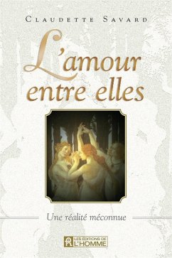 L'amour entre elles (eBook, ePUB) - Claudette Savard, Savard