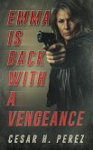 Emma is Back with a vengeance (eBook, ePUB) Emma is Back with a vengeance (eBook, ePUB)