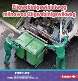 Ziigwebinigewininiwag miinawaa Ziigwebinigewikweg (Garbage Collectors) (eBook, PDF)