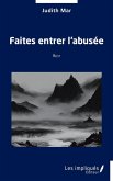 Faites entrer l'abusée (eBook, PDF)