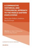 Comparative Historical and Typological Approach to the Middle Eastern State System (eBook, PDF)