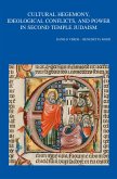 Cultural Hegemony, Ideological Conflicts, and Power in Second Temple Judaism (eBook, PDF)