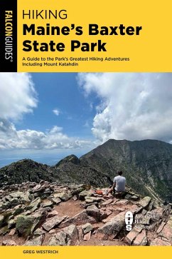 Hiking Maine's Baxter State Park (eBook, ePUB) - Westrich, Greg