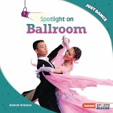 Spotlight on Ballroom (eBook, ePUB) Spotlight on Ballroom (eBook, ePUB)