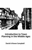 Introduction to Town Planning in the Middle Ages (eBook, ePUB)