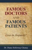 Famous Doctors and Famous Patients (eBook, ePUB) Famous Doctors and Famous Patients (eBook, ePUB)