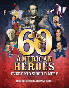 Cover 60 American Heroes Every Kid Should Meet (eBook, PDF)