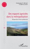 Des espaces agricoles dans la métropolisation (eBook, PDF)