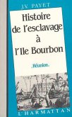 Histoire-de l'esclavage à l'île Bourbon (eBook, PDF)