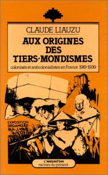 Aux origines des Tiers-Mondismes, colonisés et anti-colonialistes (1919-1939) (eBook, PDF) Aux origines des Tiers-Mondismes, colonisés et anti-colonialistes (1919-1939) (eBook, PDF)