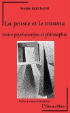 La pensée et le trauma, entre psychanalyse et philosophie (eBook, PDF)
