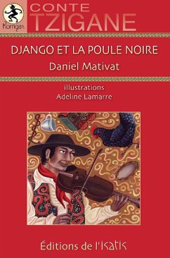 Django et la poule noire (eBook, ePUB) - Daniel Mativat, Mativat