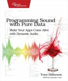 Programming Sound with Pure Data (eBook, PDF)