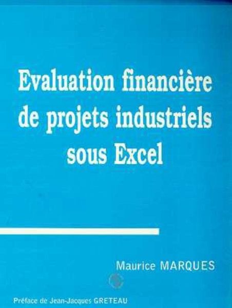 Évaluation financière de projets industriels sous Excel (eBook, PDF) Évaluation financière de projets industriels sous Excel (eBook, PDF)