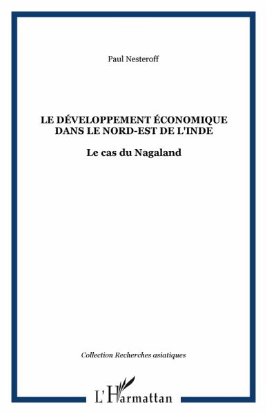 Le développement économique dans le Nord-Est de l'Inde (eBook, PDF) Le développement économique dans le Nord-Est de l'Inde (eBook, PDF)