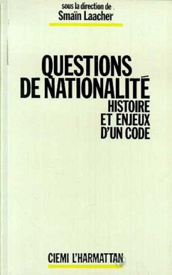 Questions de nationalité - Histoire et enjeux d'un code (eBook, PDF) - Laacher