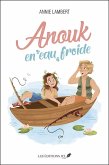 Anouk en eau froide (eBook, ePUB)