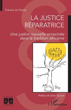 Cover La justice réparatrice. Une justice nouvelle enracinée dans la tradition africaine (eBook, ePUB)