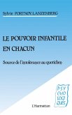 Le pouvoir infantile en chacun (eBook, PDF) Le pouvoir infantile en chacun (eBook, PDF)