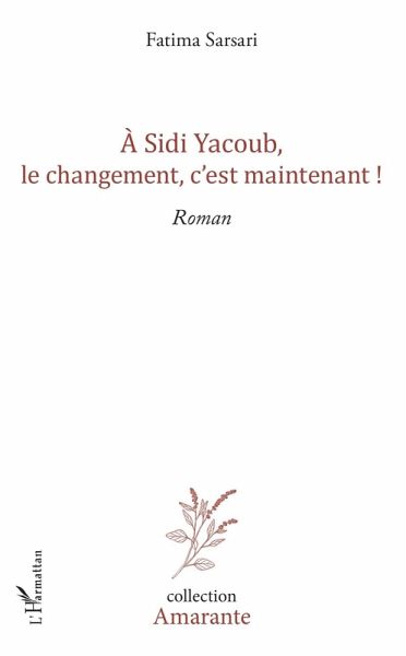 A Sidi yacoub, le changement , c'est maintenant ! (eBook, PDF)