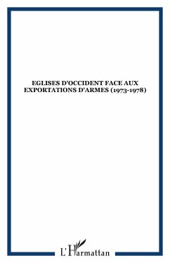 Eglises d'Occident face aux exportations d'armes (1973-1978) (eBook, PDF)