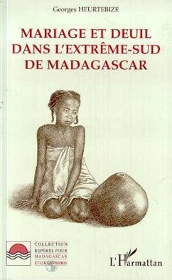 Cover Mariage et Deuil dans l'extrême-Sud de Madagascar (eBook, PDF)
