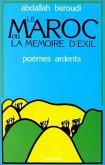 Le Maroc ou la mémoire de l'exil (poèmes ardents) (eBook, PDF) Le Maroc ou la mémoire de l'exil (poèmes ardents) (eBook, PDF)