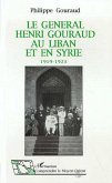Le général Henri Gouraud au Liban et en Syrie 1919-1923 (eBook, PDF)