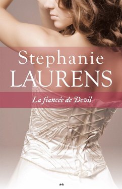 La fiancée de Devil (eBook, ePUB) - Stephanie Laurens, Laurens