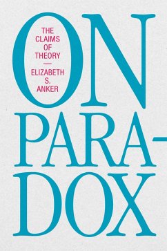 On Paradox (eBook, PDF) - Elizabeth S. Anker, Anker