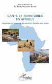 Santé et territoires en Afrique (eBook, ePUB) Santé et territoires en Afrique (eBook, ePUB)