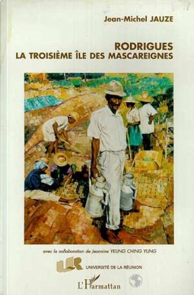 Rodrigues la troisieme île de Mascareignes (eBook, PDF)