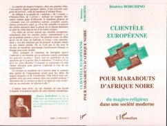 Clientèle européenne pour marabouts d'Afrique Noire (eBook, PDF) - Borghino