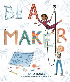 Be a Maker (eBook, ePUB) - Howes, Katey