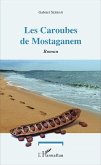Les Caroubes de Mostaganem (eBook, PDF)