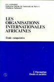 Les organisations internationales africaines (eBook, PDF) Les organisations internationales africaines (eBook, PDF)