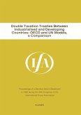 Double Taxation Treaties Between Industrialised and Developing Countries; OECD and UN Models, a Comparison (eBook, PDF) Double Taxation Treaties Between Industrialised and Developing Countries; OECD and UN Models, a Comparison (eBook, PDF)