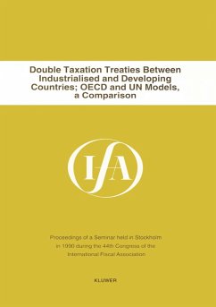 Double Taxation Treaties Between Industrialised and Developing Countries; OECD and UN Models, a Comparison (eBook, PDF) - Association, International Fiscal