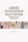 Language Revitalisation in Gaelic Scotland (eBook, ePUB) Language Revitalisation in Gaelic Scotland (eBook, ePUB)