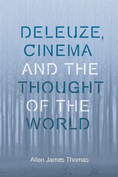 Cover Deleuze, Cinema and the Thought of the World (eBook, ePUB)