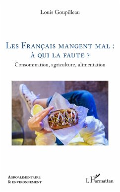Les Français mangent mal : à qui la faute ? (eBook, PDF) Cover Les Français mangent mal : à qui la faute ? (eBook, PDF)