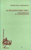 Le décadentisme grec, une esthétique de la déformation (eBook, PDF)