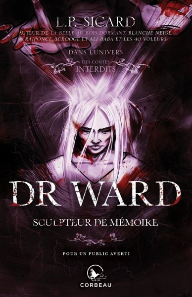 Dans l'univers des Contes Interdits - Dr Ward (eBook, ePUB)