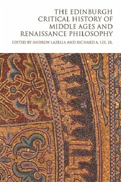 Edinburgh Critical History of Middle Ages and Renaissance Philosophy (eBook, ePUB)