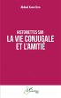 Historiettes sur la vie conjugale et... - Bild 1