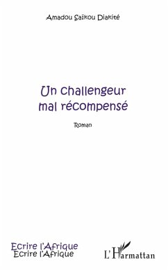 Un challengeur mal récompensé (eBook, PDF) - Saikou Diakite