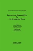 International Responsibility for Environmental Harm (eBook, PDF)