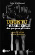 Ubuntu et résilience des peuples... - Bild 1